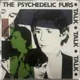 thumbnail image 2 of The Psychedelic Furs - Talk Talk Talk (vinyl), 2 of 2