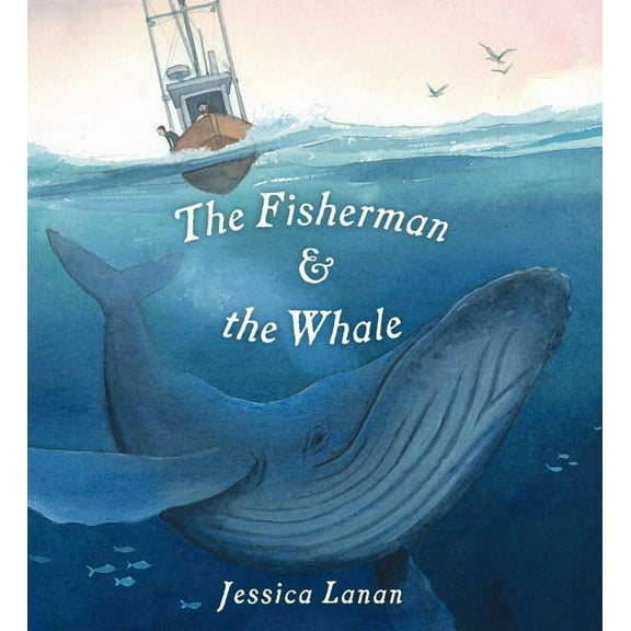 The Fisherman & the Whale, (Hardcover)