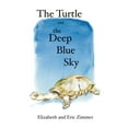 thumbnail image 1 of Pre-Owned The Turtle and the Deep Blue Sky (Hardcover) 1555915973 9781555915971, 1 of 2