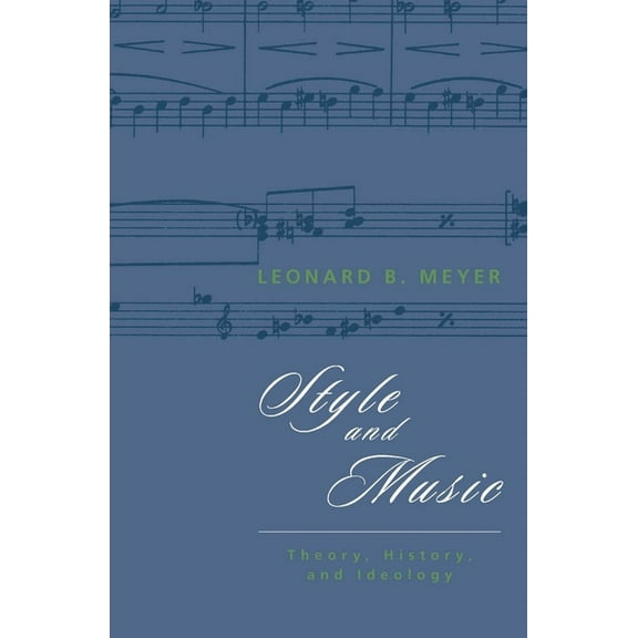 Style and Music: Theory, History, and Ideology, (Paperback)