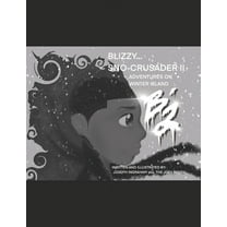 BLIZZY... Sno-Crusader II : Adventures on Winter Island (Paperback)