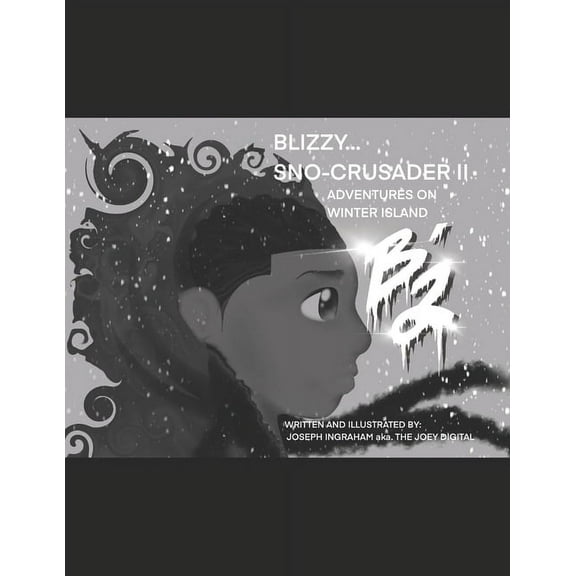 BLIZZY... Sno-Crusader II : Adventures on Winter Island (Paperback)