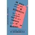 thumbnail image 1 of Pre-Owned On Disobedience: Why Freedom Means Saying "No" to Power (Harper Perennial Modern Thought), 9780062930835, 0062930834, Paperback,, 1 of 1