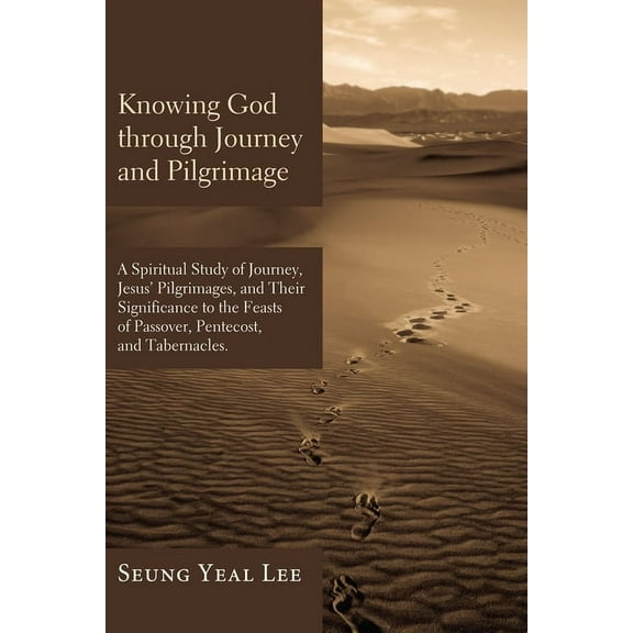 Knowing God through Journey and Pilgrimage (Hardcover)