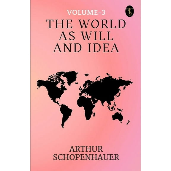 The World As Will And Idea Volume - 3 (Paperback)