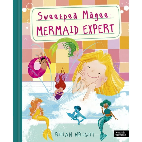 An Expert's Guide To... Sweetpea Magee: Mermaid Expert, (Hardcover)