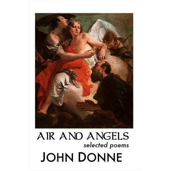 Air and Angels: Selected Poems (Paperback)