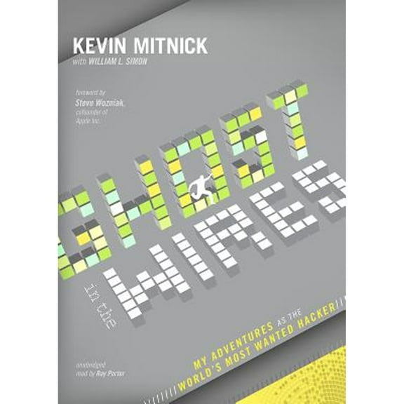 Pre-Owned Ghost in the Wires: My Adventures as the World's Most Wanted Hacker (Audiobook)