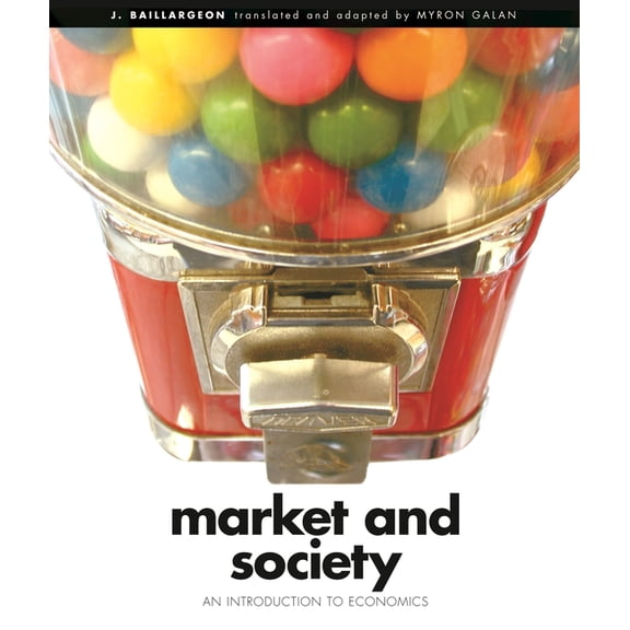 Market and Society: An Introduction to Economics, (Paperback)