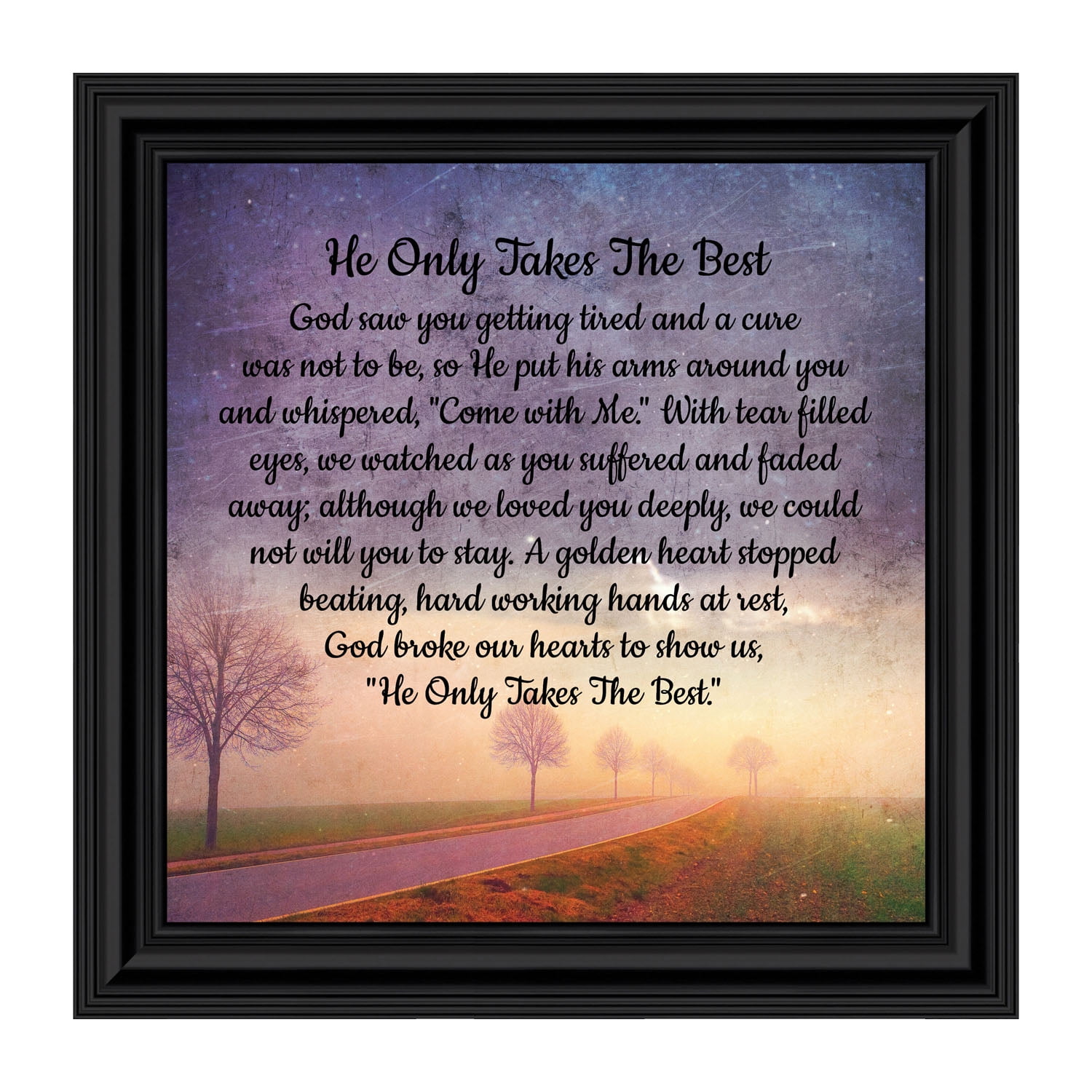 Memorial Picture Frame Sympathy Gifts For Loss Of Mother Loss Of Father Gift Bereavement Gifts For Sympathy Gift Baskets Or Condolence Card He Only Takes The Best Memory Photo Frame 8677 Memorial Picture Frame Sympathy Gifts For Loss Of Mother Loss Of Father Gift Bereavement Gifts For Sympathy Gift Baskets Or Condolence Card He Only Takes The Best Memory Photo Frame 8677