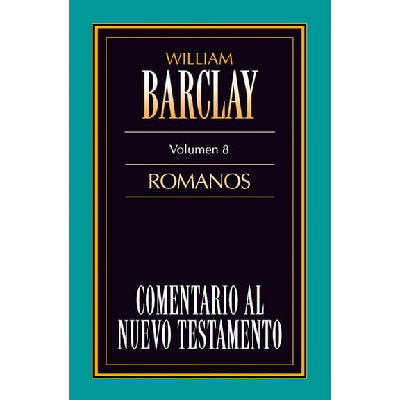 El Carta A los Romanos = Epistle to the Romans = Epistle to the Romans, (Paperback)