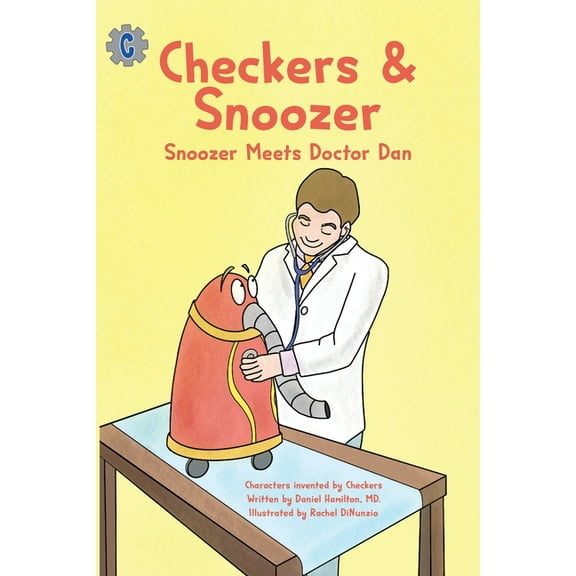 Checkers & Snoozer: : Snoozer Meets Doctor Dan, (Paperback)