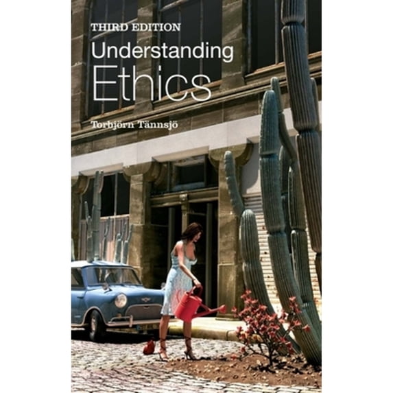Pre-Owned Understanding Ethics (Paperback) by Torbjörn Tännsjö