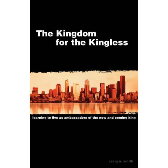 The Kingdom for the Kingless