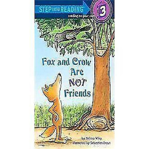 Renard et Corbeau Ne Sont Pas Amis par Wiley, Melissa/ Braun, Sebastian (ILT)