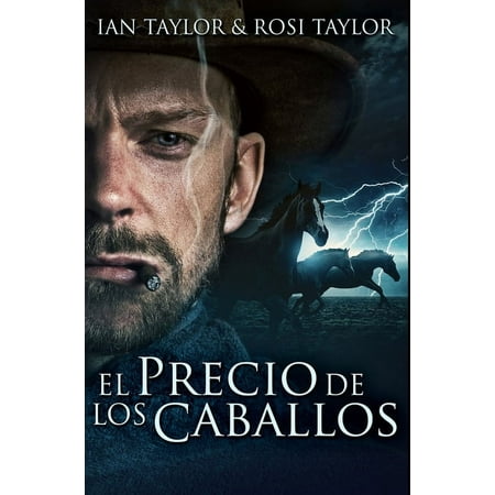 El Precio De Los Caballos : Edición Premium en Tapa dura (Hardcover)