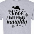 thumbnail image 4 of Inktastic Christmas Nice Until Proven Naughty T-Shirt, 4 of 5