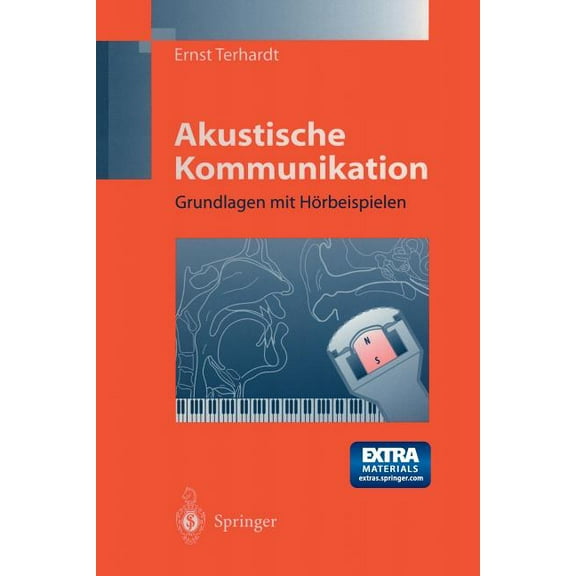 Akustische Kommunikation: Grundlagen Mit HÃ¶rbeispielen, (Paperback)