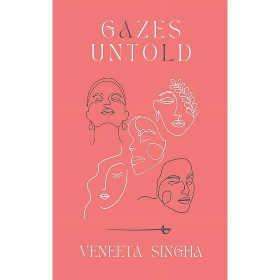 Gazes Untold, (Paperback)