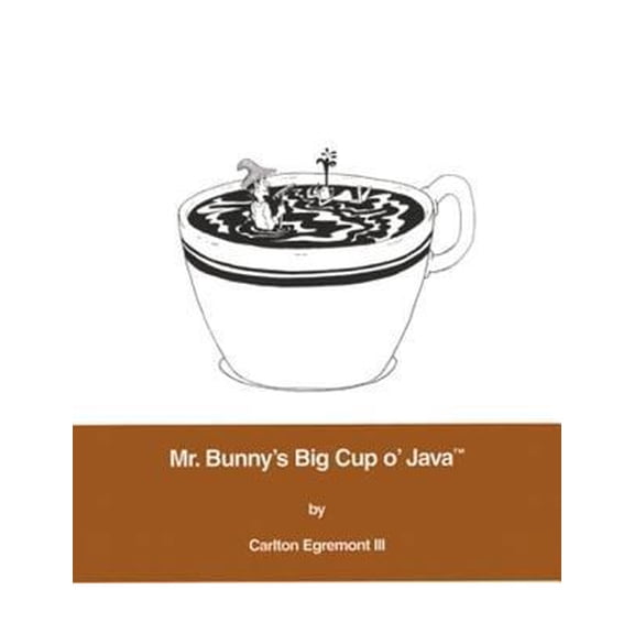 Pre-Owned Mr. Bunny's Big Cup O' Java (Paperback)