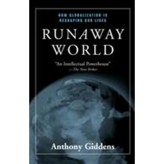 Pre-Owned Runaway World: How Globalisation Is Reshaping Our Lives (Paperback) 0415944872 9780415944878