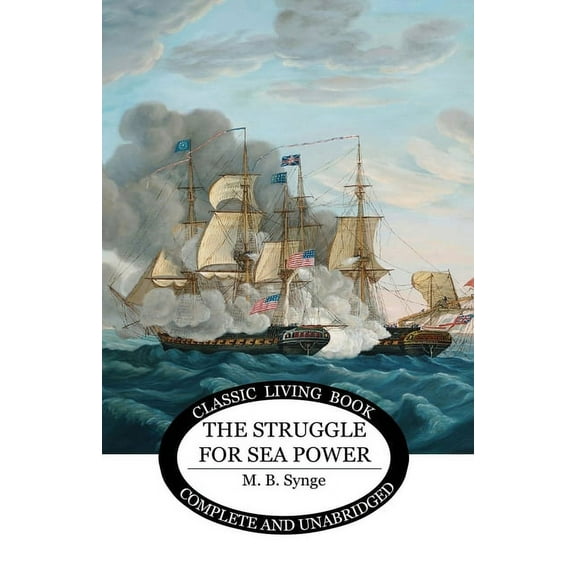 The Struggle for Sea Power, (Paperback)
