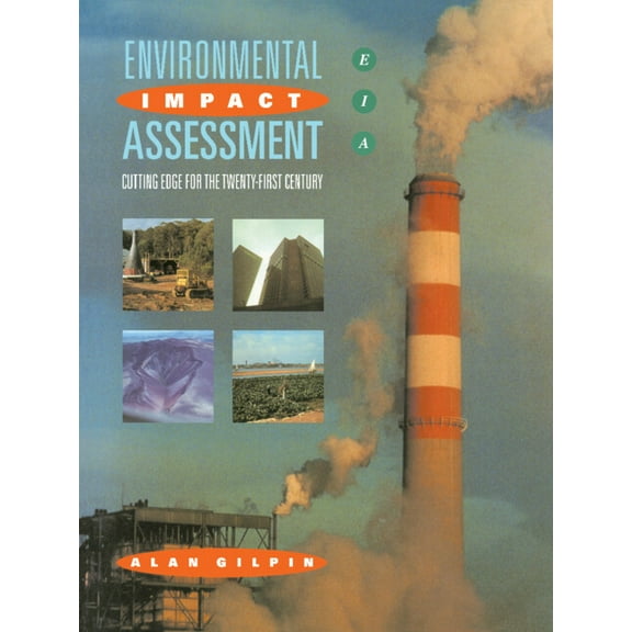 Environmental Impact Assessment: Cutting Edge for the 21st Century, (Paperback)
