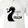thumbnail image 4 of Inktastic Always Be a Dragon Youth T-Shirt, 4 of 5