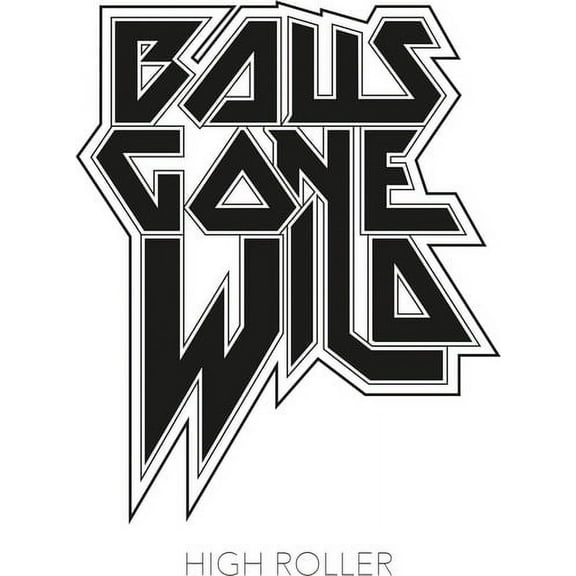 Balls Gone Wild - High Roller - Music & Performance - CD
