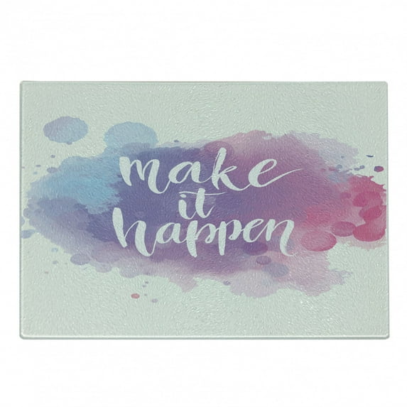Saying Cutting Board, Make It Happen Calligraphic Lettering on Soft Pastel Color Splash Cloud, Decorative Tempered Glass Cutting and Serving Board, Small Size, Pale Blue Pink Lilac, by Ambesonne