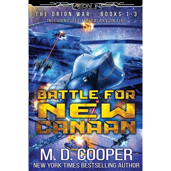 The Orion War Collection Battle for New Canaan: The Orion War Books 1-3, Book 1, (Paperback)