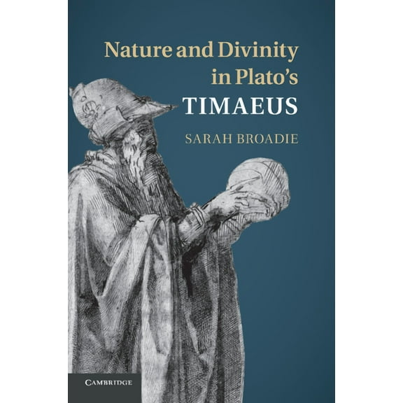 Nature and Divinity in Plato's Timaeus, (Paperback)