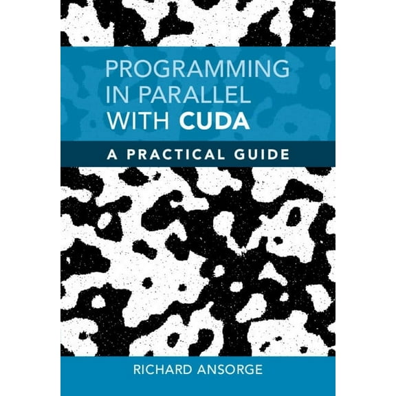 Programming in Parallel with CUDA, (Hardcover)