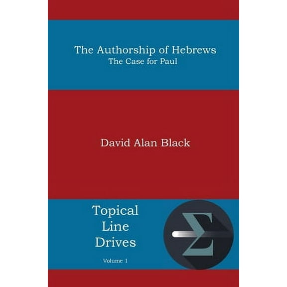 The Authorship of Hebrews (Paperback)