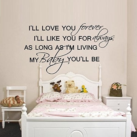 Decal ~ I'LL LOVE YOU FOREVER "BABY": #22 ~ WALL DECAL, HOME DECOR 20" X 35"