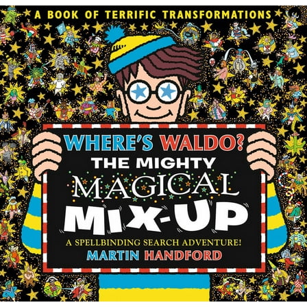 Where's Waldo? Where's Waldo? the Mighty Magical Mix-Up, (Paperback)