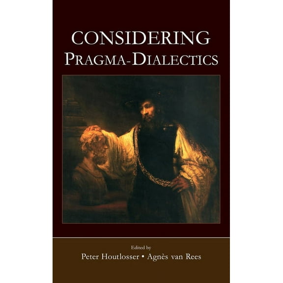 Considering Pragma-Dialectics, (Hardcover)