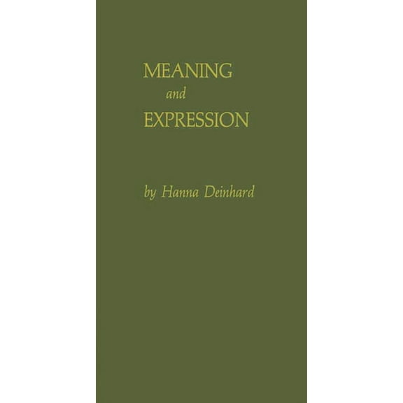 Meaning and Expression: Toward a Sociology of Art, (Hardcover)