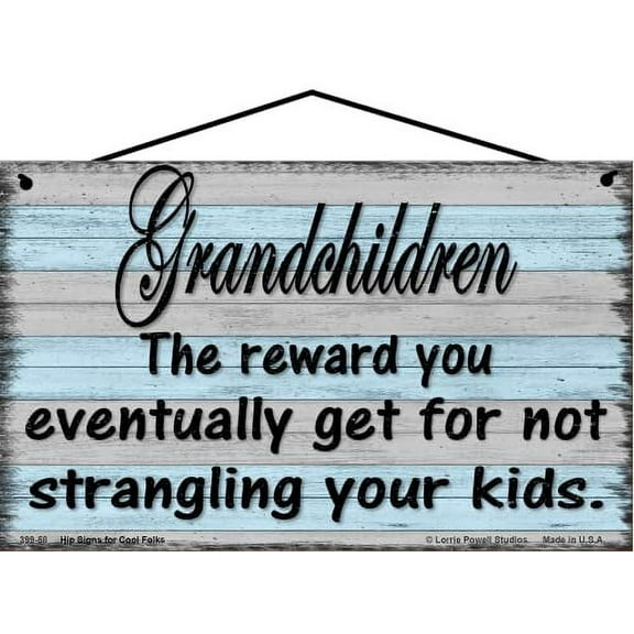 5x8 Vintage Style Sign - Grandchildren The Reward You Eventually Get For Not Strangling Your Kids, Sentimental Wall Art Home Décor Gift for Grandparents, Grandma and Grandpa