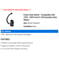 thumbnail image 2 of Power Seat Switch - Compatible with 1993 - 2002 Ford E-150 Econoline Club Wagon 1994 1995 1996 1997 1998 1999 2000 2001, 2 of 2