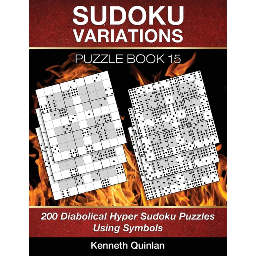 Sudoku Variations Puzzle Book 15 200 Diabolical Hyper Sudoku Puzzles 