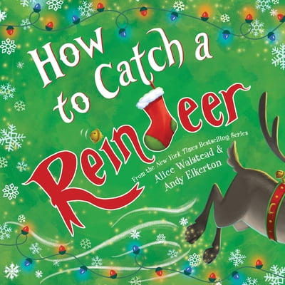 Pre-Owned How to Catch a Reindeer (Hardcover) 1728276136 9781728276137