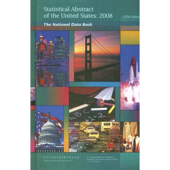 Pre-Owned Statistical Abstract of the United States : The National Data Book (Edition 127) (Hardcover)