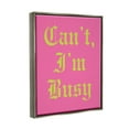thumbnail image 4 of Stupell Industries Can't I'm Busy Phrase Typography Painting Gray Floater Framed Canvas Art Print Wall Art, 25 x 31, 4 of 10