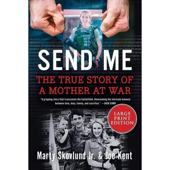 Send Me: The True Story of a Mother at War, (Paperback)