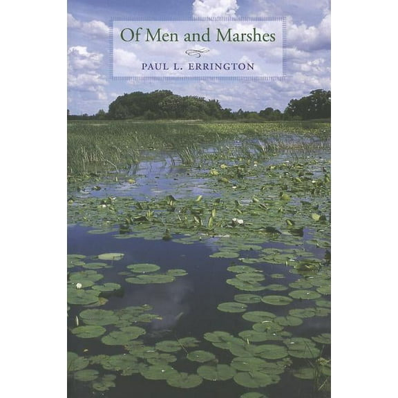 Bur Oak Book: Of Men and Marshes (Paperback)