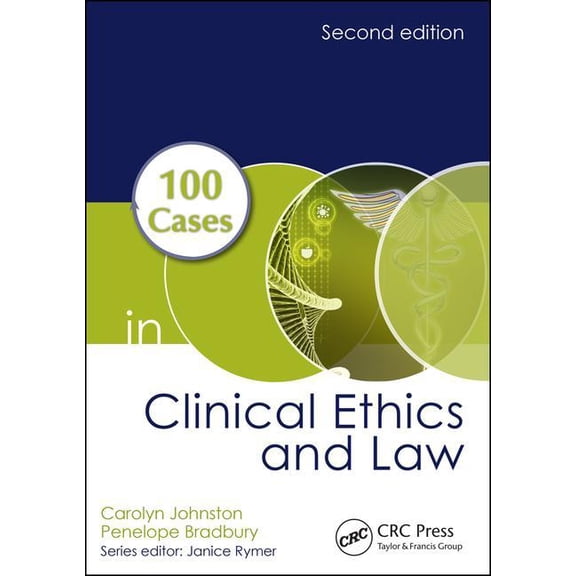 100 Cases: 100 Cases in Clinical Ethics and Law (Paperback)