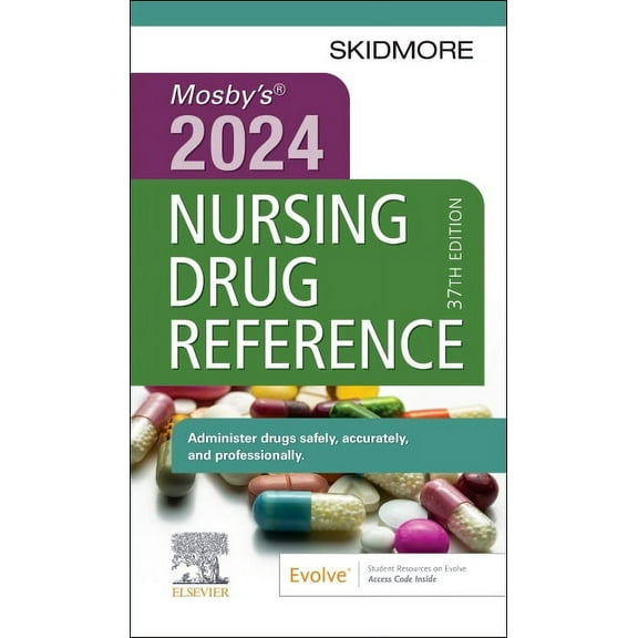 Skidmore Nursing Drug Reference Mosby's 2024 Nursing Drug Reference, (Paperback)