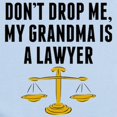 thumbnail image 2 of CafePress - Dont Drop Me My Grandma Is A Lawyer Body Suit - Baby Light Bodysuit, Size Newborn - 24 Months, 2 of 4