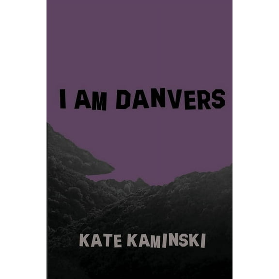 I Am Danvers, (Paperback)